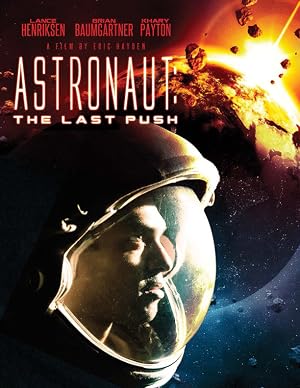 Astronaut：The.Last.Push Astronaut: The Last Push 海报